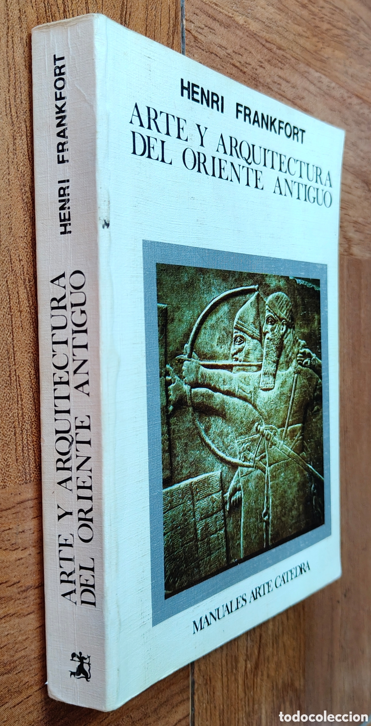 Libri di seconda mano: Arte y Arquitectura del Oriente Antiguo � C&aacute;tedra - Henri Frankfort