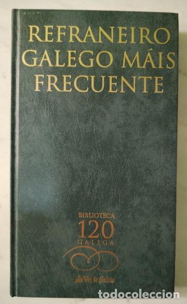 Livres: Refraneiro Galego M&aacute;is Frecuente- 9788497570855