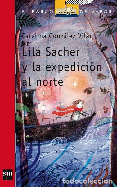 Libri di seconda mano: Lila Sacher y la expedici&oacute;n al norte- 9788467571622