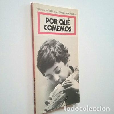Libros: Por qu&eacute; comemos- 9788420513805