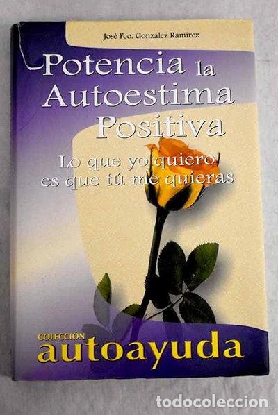 Libros: Potencia la autoestima positiva- 9788496249196