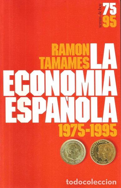 Libros: La econom&iacute;a espa&ntilde;ola 1975-1995- 9788478805617