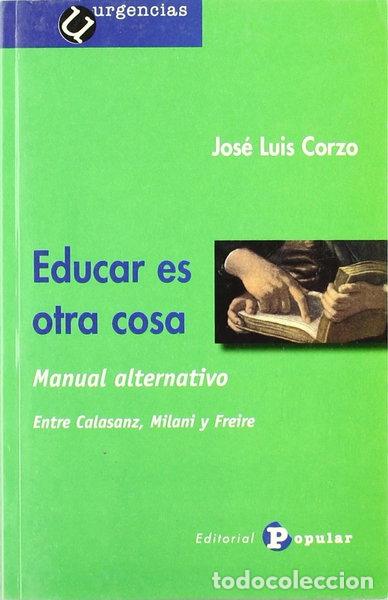 Libros: Educar es otra cosa- 9788478843657