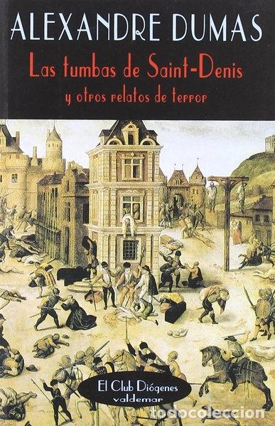 Libros: Las tumbas de Saint-Denis y otros relatos de terror- 9788477021209