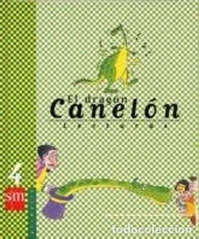 Livres: El drag&oacute;n Canel&oacute;n. Lecturas 4&ordm; E.P.- 9788434855427