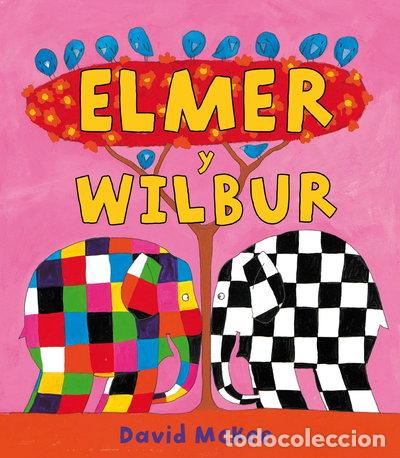 Libros: Elmer y Wilbur- 9788448823306