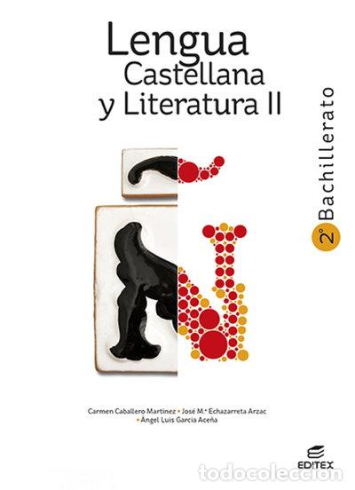 books: Lengua Castellana y Literatura II 2&ordm; Bachillerato- 9788411344876