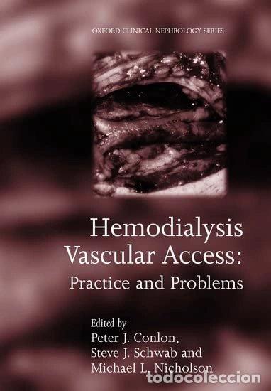 Livres: Hemodialysis Vascular Access: Practice and Problems- 9780192629425