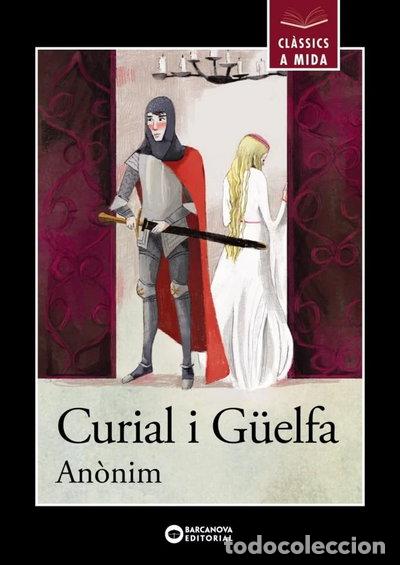 Libros: Curial i G&uuml;elfa- 9788448947811