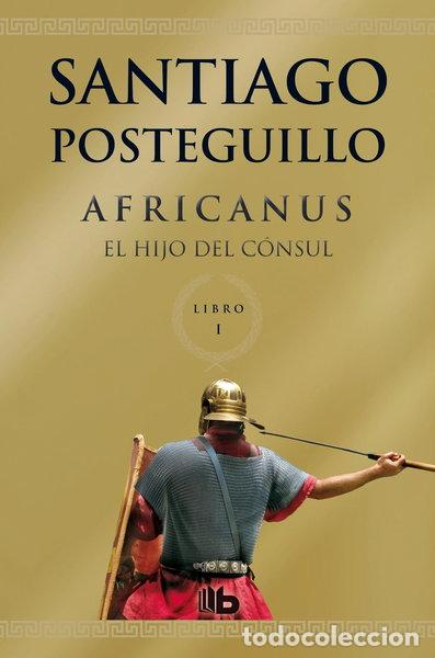 Libros: Africanus: El hijo del c&oacute;nsul- 9788498729672