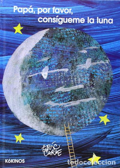 Libros: Pap&aacute;, por favor, cons&iacute;gueme la luna- 9788488342690