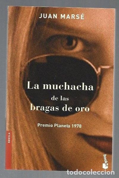Libros: La muchacha de las bragas de oro- 9788408065753