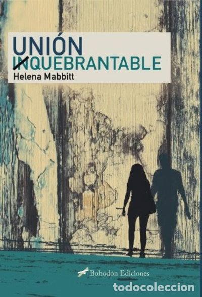 Libros: Uni&oacute;n In-quebrantable- 9788417198442