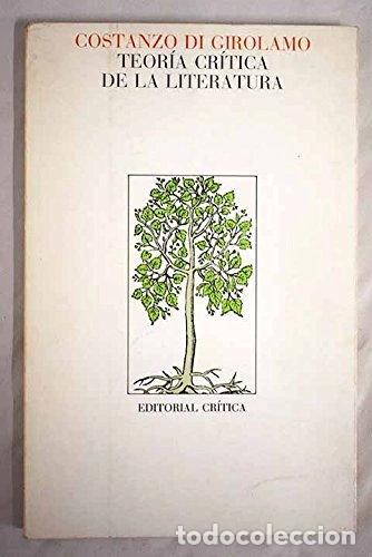 Libros: Teor&iacute;a cr&iacute;tica de la literatura- 9788474231786