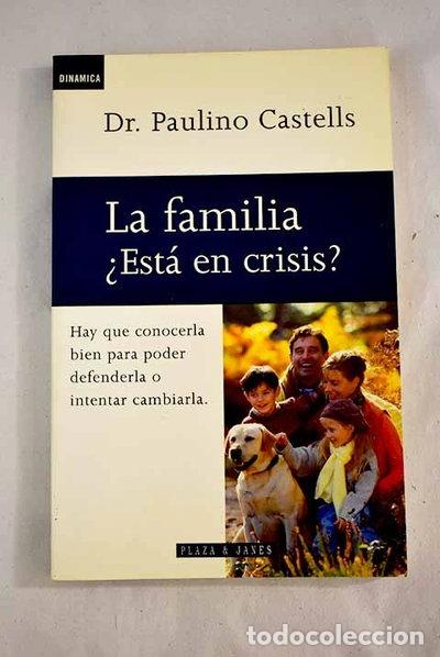 Libros: La familia &iquest;est&aacute; en crisis?- 9788401520518