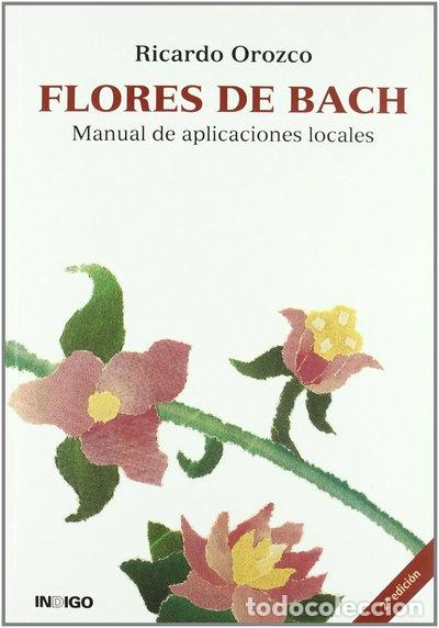 Livres: Flores de Bach, manual de aplicaciones locales- 9788489768789