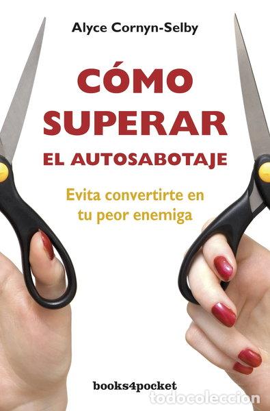 books: C&oacute;mo superar el autosabotaje- 9788492801626