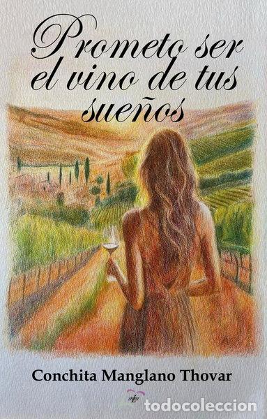 books: PROMETO SER EL VINO DE TUS SUE&Ntilde;OS- 9791399036688