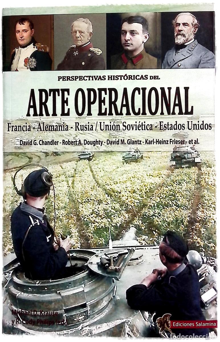 Libros: Perspectivas hist&oacute;ricas del arte operacional : Francia, Alemania, Rusia y la Uni&oacute;n Sovi&eacute;tica, Est...