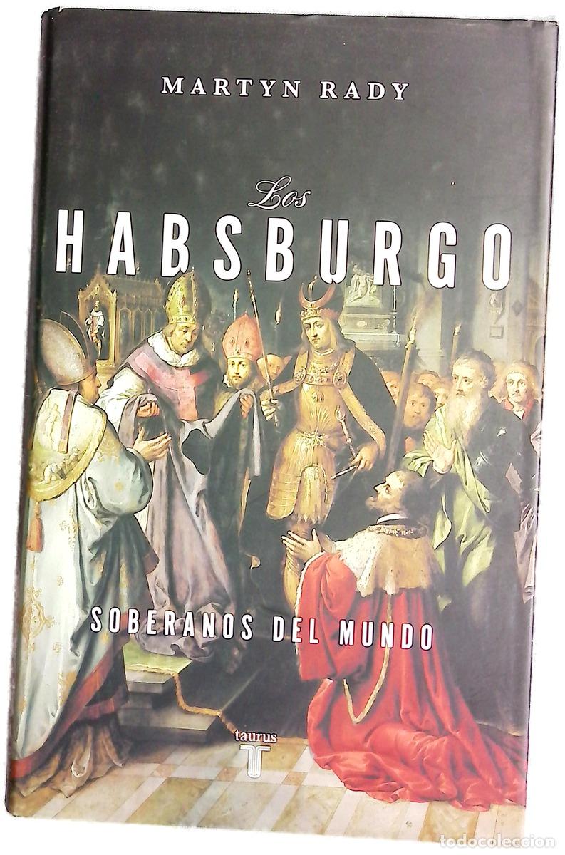 Libros: Los Habsburgo, soberanos del mundo