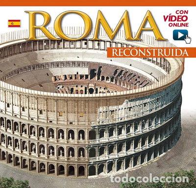 books: Roma ricostruita. Roma Reconstruida. Con video online- 9788866680277