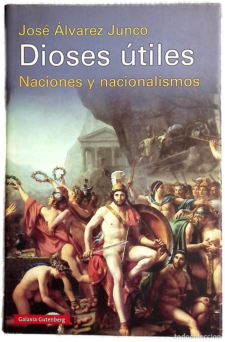 Libros: Dioses &uacute;tiles : naciones y nacionalismos