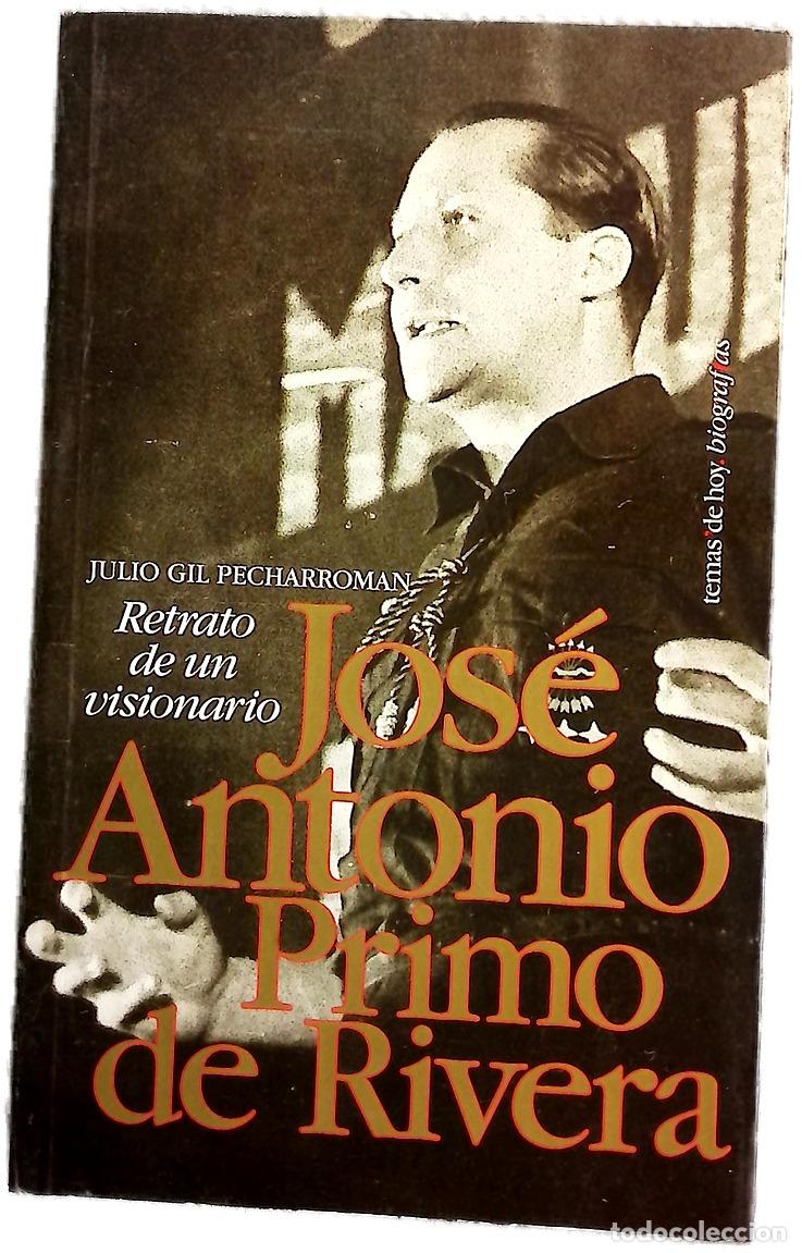 Libros: Jos&eacute; Antonio Primo de Rivera retrato de un visionario