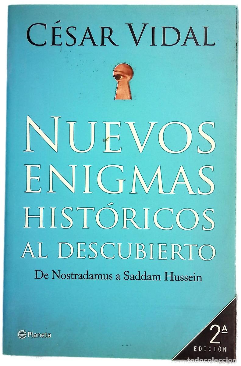Libros: Nuevos enigmas hist&oacute;ricos al descubierto de Nostradamus a Saddam Hussein