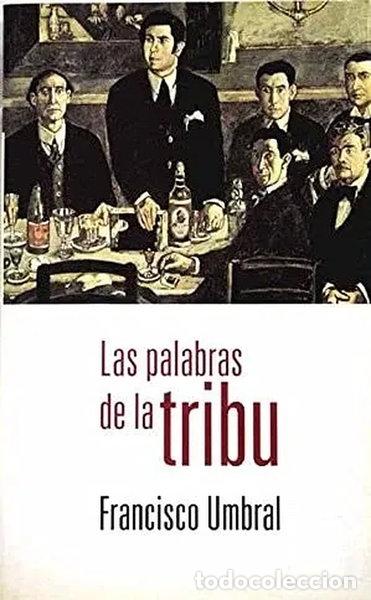 Livres: Las palabras de la tribu- 9788408360674