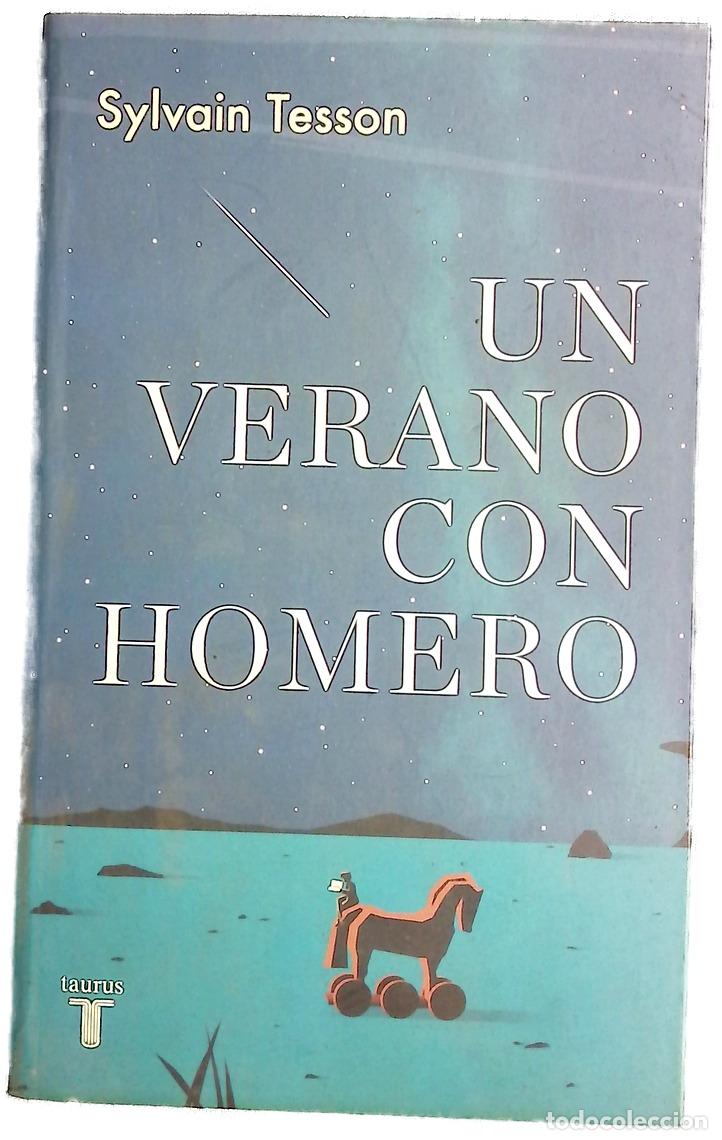 Libros: Un verano con Homero - Tesson, Sylvain; Juan-Cantavella, Robert