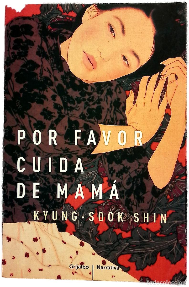 Libros: Por favor cuida de mam&aacute; - Sin, Kyŏng-suk; Echevarr&iacute;a, Aurora