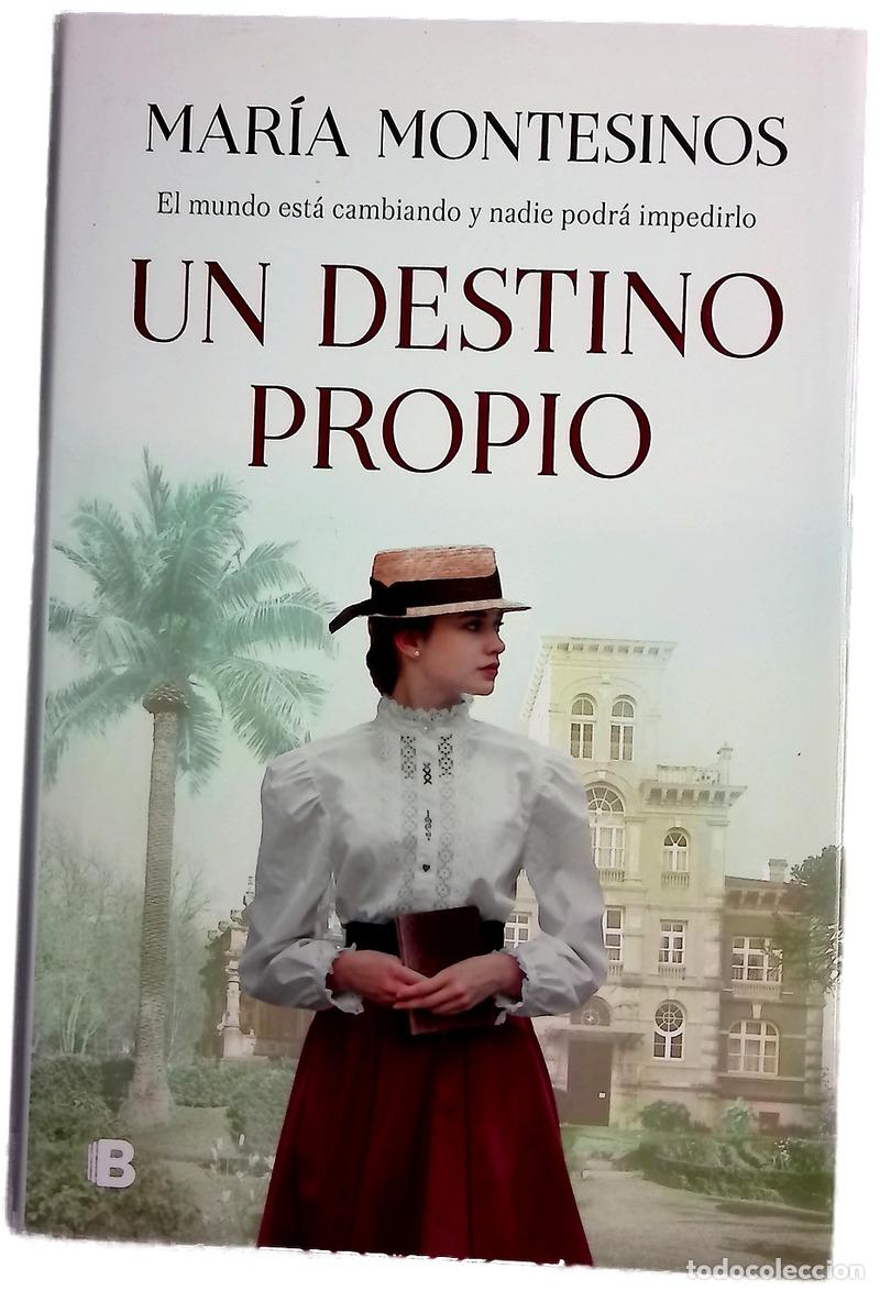 Libros: Un destino propio - Montesinos, Mar&iacute;a