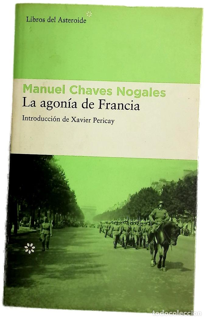Libros: La agon&iacute;a de Francia - Chaves Nogales, Manuel