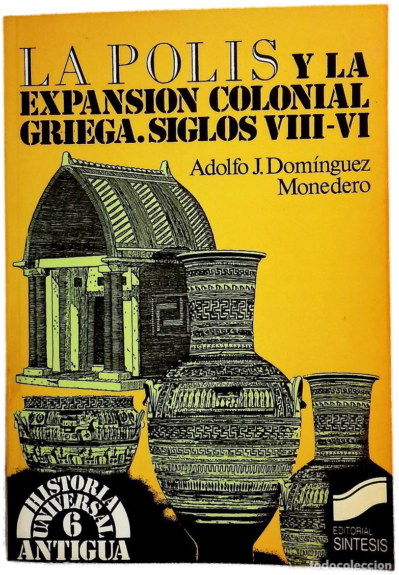 Libros: La polis y la expansi&oacute;n colonial griega (siglos VIII-VI)