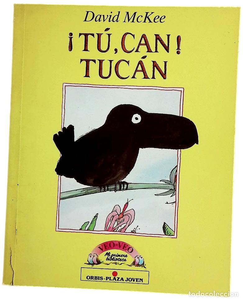 Libros: &iexcl;T&uacute;, can! tuc&aacute;n - Mckee, David