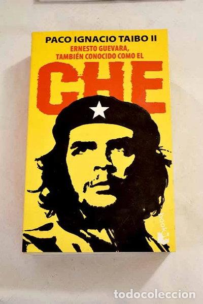 Livres: Ernesto Guevara, tambi&eacute;n conocido como el Che- 9788408022800