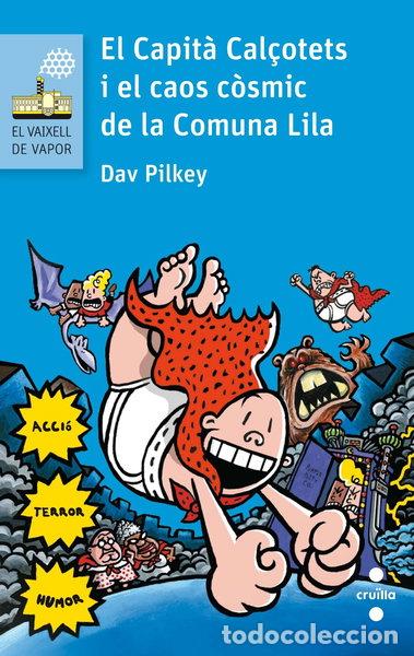 Libros: El Capit&agrave; Cal&ccedil;otets i el caos c&ograve;smic de la Comuna Lila- 9788466141635
