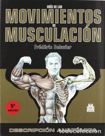 Libros: Gu&iacute;a de los movimientos de musculaci&oacute;n- 9788480193887