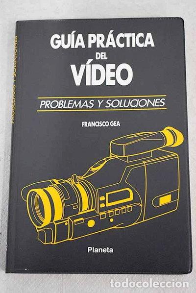 books: Gu&iacute;a pr&aacute;ctica del v&iacute;deo- 9788408000693