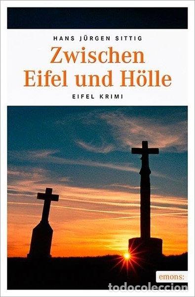 books: Zwischen Eifel und H&ouml;lle- 9783740800802