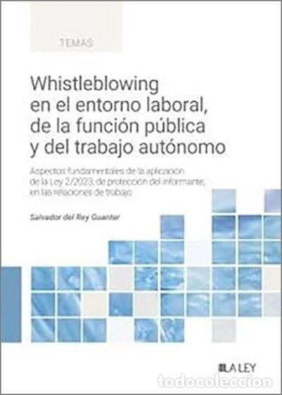 Livros em segunda m&atilde;o: Whistleblowing en el entorno laboral, de la funci&oacute;n p&uacute;blica y del trabajo aut...- 9788419905536