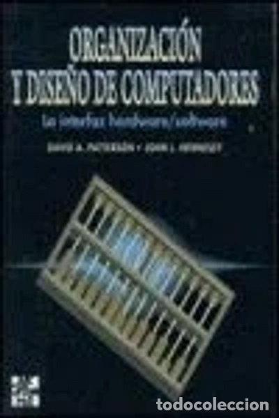 Libros: Organizaci&oacute;n y dise&ntilde;o de computadores- 9788448118297