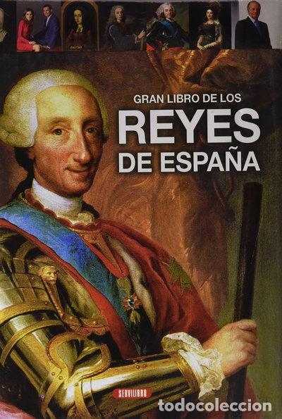 Libros: Gran libro de los reyes de Espa&ntilde;a- 9788490050545