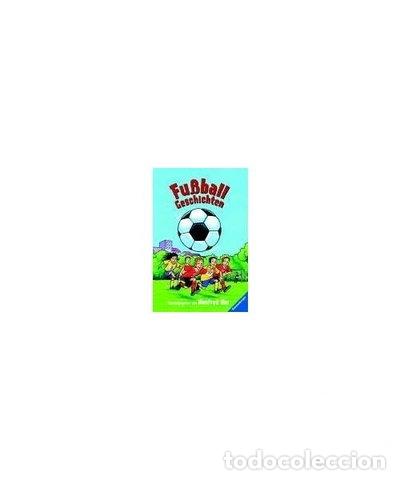 Libros: Fu&szlig;ballgeschichten- 9783473344741