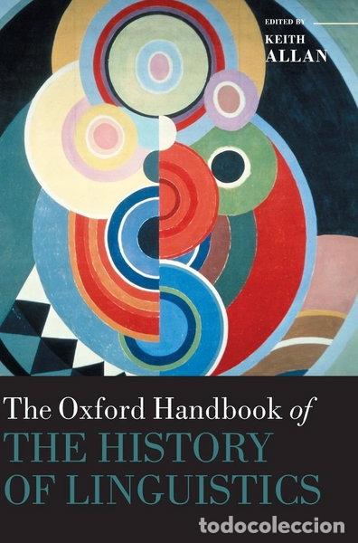 Livres: The Oxford Handbook of the History of Linguistics- 9780199585847
