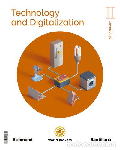 Libros: Technology and Digitalization II ESO World Makers- 9788468059730