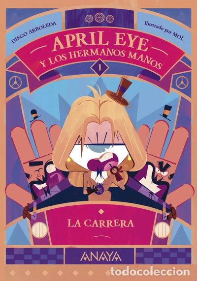 books: April Eye y los hermanos Manos 1. La carrera- 9788414339930