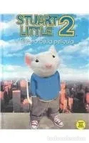 books: Stuart Little 2, El Libro De LA Pelicula- 9788420465036