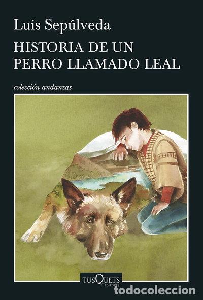 Libros: Historia de un perro llamado Leal- 9788490662816