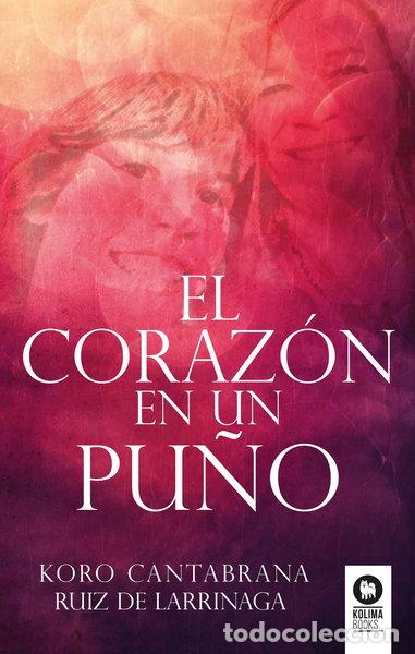 Libros: El coraz&oacute;n en un pu&ntilde;o- 9788417566005